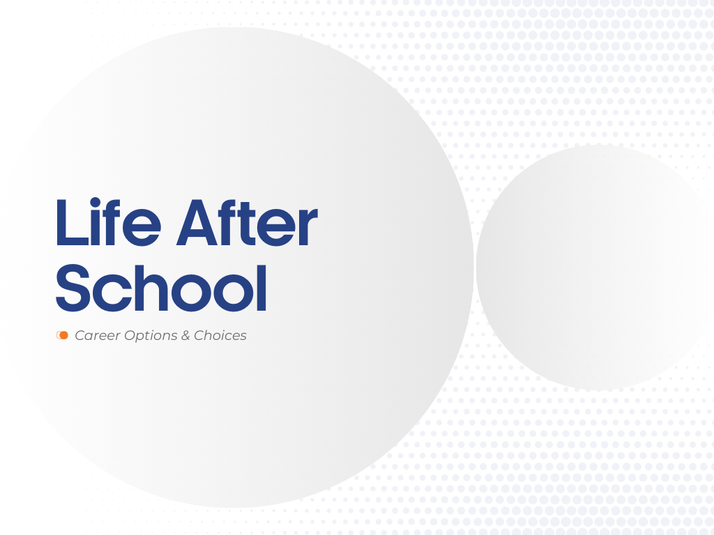 Navigating life After School