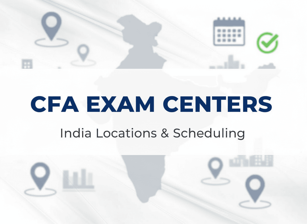 CFA Exam Centers in India: Cities, Scheduling, and Rescheduling