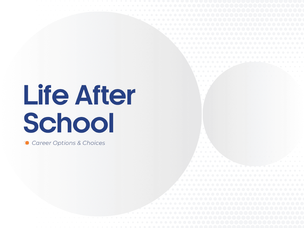 Navigating life After School